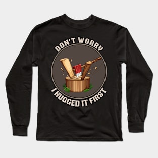 Funny Woodworker Chopping Wood Lumberjack Long Sleeve T-Shirt